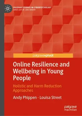 Phippen / Street |  Online Resilience and Wellbeing in Young People | Buch |  Sack Fachmedien