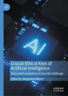 Bosch |  Crucial Ethical Keys of Artificial Intelligence | Buch |  Sack Fachmedien