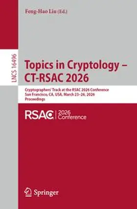 Liu |  Topics in Cryptology – CT-RSAC 2026 | eBook | Sack Fachmedien