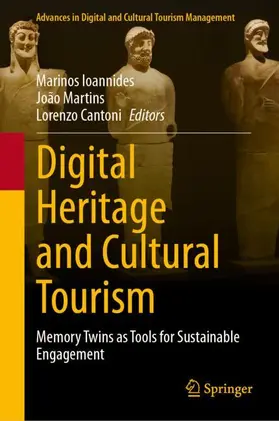 Ioannides / Martins / Cantoni |  Digital Heritage and Cultural Tourism | Buch |  Sack Fachmedien