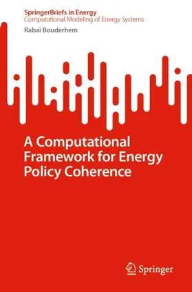 Bouderhem |  A Computational Framework for Energy Policy Coherence | Buch |  Sack Fachmedien