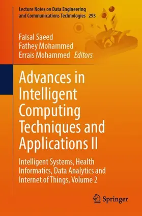 Saeed / Mohammed |  Advances in Intelligent Computing Techniques and Applications II | Buch |  Sack Fachmedien