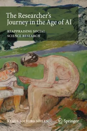 Solberg Söilen |  The Researcher's Journey in the Age of AI | Buch |  Sack Fachmedien