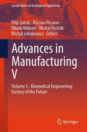 Górski / Pacurar / Vitkovic |  Advances in Manufacturing V | Buch |  Sack Fachmedien