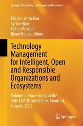 Armellini / Njah / Mosconi | Technology Management for Intelligent, Open and Responsible Organizations and Ecosystems | E-Book | www.sack.de