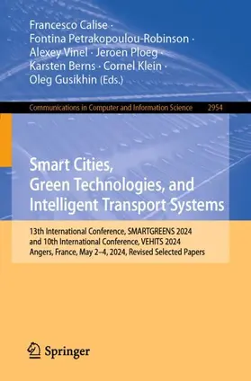 Calise / Petrakopoulou-Robinson / Vinel |  Smart Cities, Green Technologies, and Intelligent Transport Systems | Buch |  Sack Fachmedien
