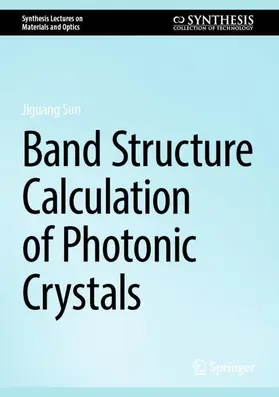 Sun |  Band Structure Calculation of Photonic Crystals | Buch |  Sack Fachmedien