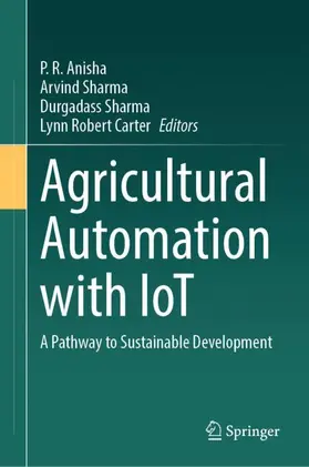 Anisha / Sharma / Carter |  Agricultural Automation with IoT | Buch |  Sack Fachmedien