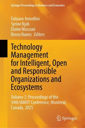 Armellini / Njah / Mosconi |  Technology Management for Intelligent, Open and Responsible Organizations and Ecosystems | Buch |  Sack Fachmedien