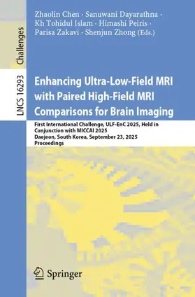 Chen / Dayarathna / Islam |  Enhancing Ultra-Low-Field MRI with Paired High-Field MRI Comparisons for Brain Imaging | Buch |  Sack Fachmedien