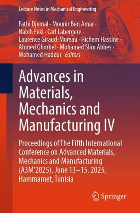 Djemal / Ben Amar / Feki |  Advances in Materials, Mechanics and Manufacturing IV | Buch |  Sack Fachmedien