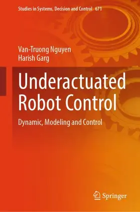 Nguyen / Garg |  Underactuated Robot Control | Buch |  Sack Fachmedien