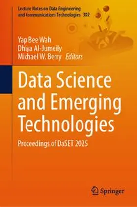 Wah / Al-Jumeily / Berry |  Data Science and Emerging Technologies | eBook | Sack Fachmedien
