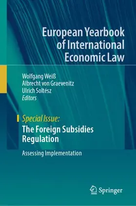 Weiß / Graevenitz / Soltész |  The Foreign Subsidies Regulation | Buch |  Sack Fachmedien