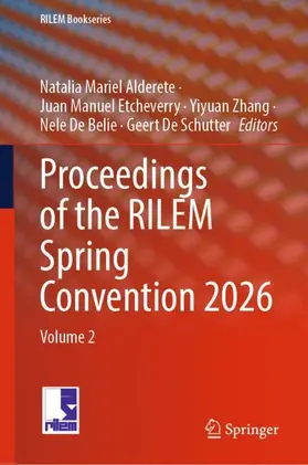 Alderete / Etcheverry / Zhang |  Proceedings of the RILEM Spring Convention 2026 | Buch |  Sack Fachmedien