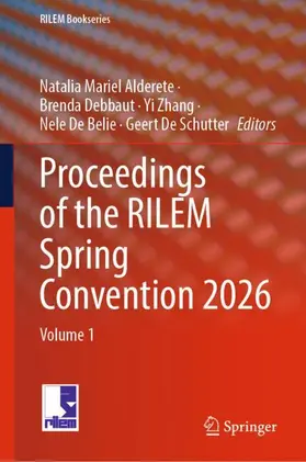 Alderete / Debbaut / Zhang |  Proceedings of the RILEM Spring Convention 2026 | Buch |  Sack Fachmedien