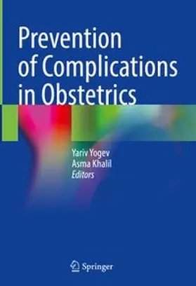 Yogev / Khalil |  Prevention of Complications in Obstetrics | eBook | Sack Fachmedien