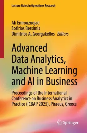 Emrouznejad / Bersimis / Georgakellos |  Advanced Data Analytics, Machine Learning and AI in Business | Buch |  Sack Fachmedien