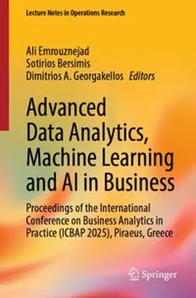 Emrouznejad / Bersimis / Georgakellos |  Advanced Data Analytics, Machine Learning and AI in Business | eBook | Sack Fachmedien