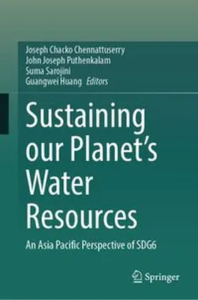 Chennattuserry / Puthenkalam / Sarojini |  Sustaining Our Planet’s Water Resources | eBook | Sack Fachmedien
