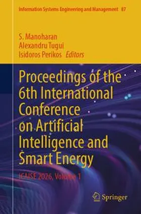 Manoharan / Tugui / Perikos |  Proceedings of the 6th International Conference on Artificial Intelligence and Smart Energy | eBook | Sack Fachmedien