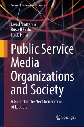 Mottaghi / Fralich / Hafsi |  Public Service Media Organizations and Society | Buch |  Sack Fachmedien