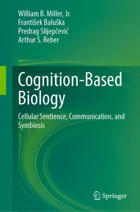 Miller, Jr. / Baluška / Slijepcevic | Cognition-Based Biology | Buch | 978-3-032-23778-1 | www.sack.de