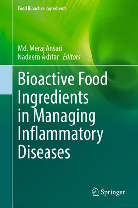 Ansari / Akhtar |  Bioactive Food Ingredients in Managing Inflammatory Diseases | Buch |  Sack Fachmedien