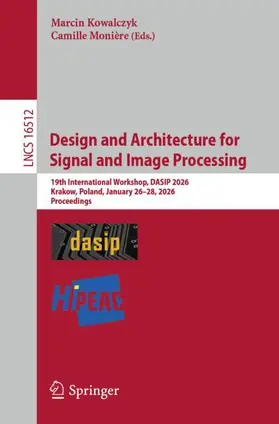 Kowalczyk / Monière |  Design and Architecture for Signal and Image Processing | Buch |  Sack Fachmedien