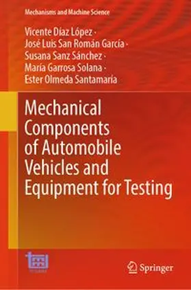 Díaz López / San Román García / Sanz Sánchez |  Mechanical Components of Automobile Vehicles and Equipment for Testing | eBook | Sack Fachmedien