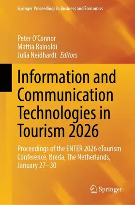 O'Connor / Rainoldi / Neidhardt |  Information and Communication Technologies in Tourism 2026 | Buch |  Sack Fachmedien