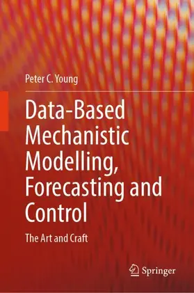 Young |  Data-Based Mechanistic Modelling, Forecasting and Control | Buch |  Sack Fachmedien