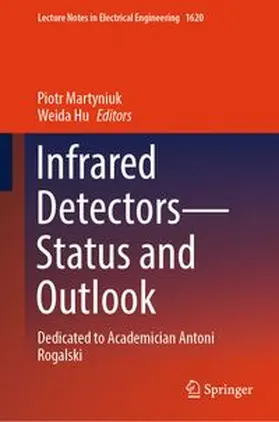 Martyniuk / Hu |  Infrared Detectors—Status and Outlook | eBook | Sack Fachmedien