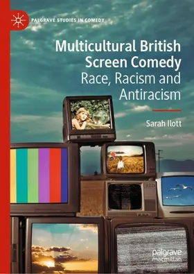 Ilott |  Multicultural British Screen Comedy | Buch |  Sack Fachmedien