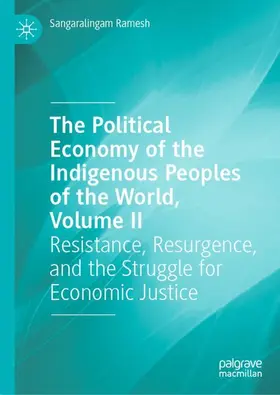 Ramesh |  The Political Economy of the Indigenous Peoples of the World, Volume II | Buch |  Sack Fachmedien