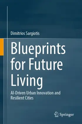 Sargiotis | Blueprints for Future Living | Buch | 978-3-032-24177-1 | www.sack.de