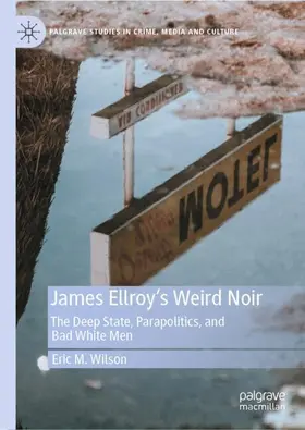 Wilson |  James Ellroy's Weird Noir | Buch |  Sack Fachmedien