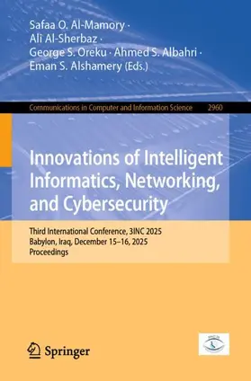 Al-Mamory / Al-Sherbaz / Oreku |  Innovations of Intelligent Informatics, Networking, and Cybersecurity | Buch |  Sack Fachmedien