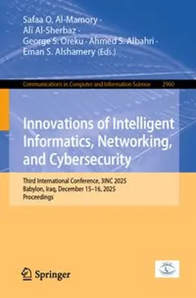 Al-Mamory / Al-Sherbaz / Oreku |  Innovations of Intelligent Informatics, Networking, and Cybersecurity | eBook | Sack Fachmedien