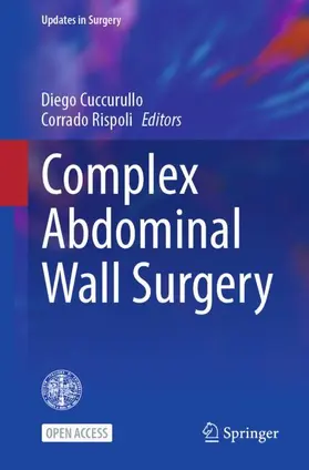 Cuccurullo / Rispoli |  Complex Abdominal Wall Surgery | Buch |  Sack Fachmedien