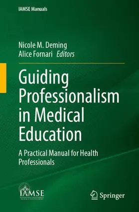 Deming / Fornari |  Guiding Professionalism in Medical Education | Buch |  Sack Fachmedien