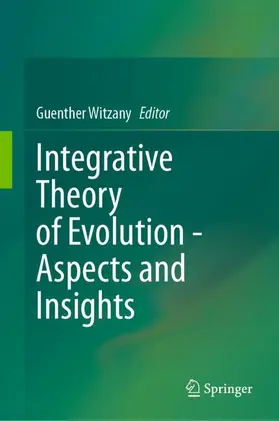 Witzany |  Integrative Theory of Evolution - Aspects and Insights | Buch |  Sack Fachmedien