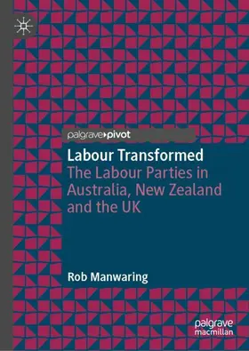 Manwaring |  Labour Transformed | Buch |  Sack Fachmedien