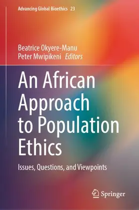 Okyere-Manu / Mwipikeni |  An African Approach to Population Ethics | Buch |  Sack Fachmedien