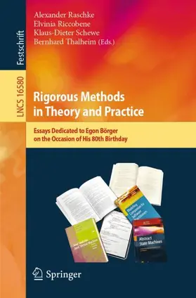 Raschke / Riccobene / Schewe |  Rigorous Methods in Theory and Practice | Buch |  Sack Fachmedien
