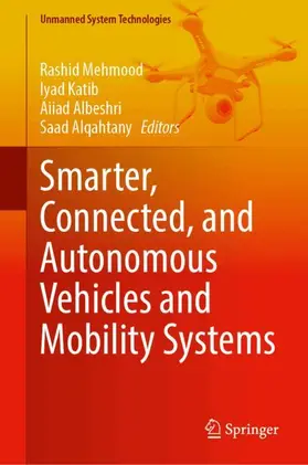 Mehmood / Katib / Albeshri |  Smarter, Connected, and Autonomous Vehicles and Mobility Systems | Buch |  Sack Fachmedien