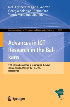 Frasheri / Ivanovic / Koloniari |  Advances in ICT Research in the Balkans | Buch |  Sack Fachmedien