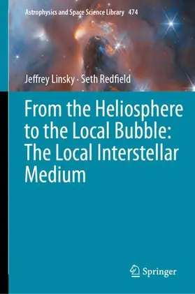Linsky / Redfield |  From the Heliosphere to the Local Bubble: The Local Interstellar Medium | Buch |  Sack Fachmedien