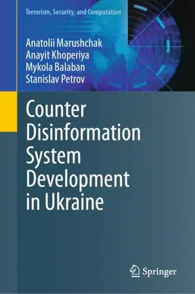 Marushchak / Khoperiya / Balaban |  Counter Disinformation System Development in Ukraine | Buch |  Sack Fachmedien