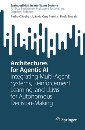 Oliveira / da Cruz Pereira / Novais |  Architectures for Agentic AI | Buch |  Sack Fachmedien
